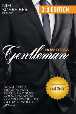 How to Be a Gentleman de Niel Schreiber