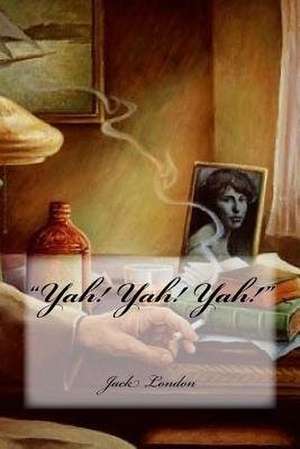 "Yah! Yah! Yah!" de Jack London