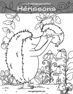 Livre de Coloriage Pour Adultes Herissons 1 de Nick Snels