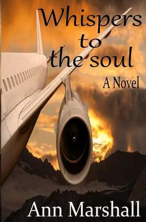 Whispers to the Soul de Ann Marshall