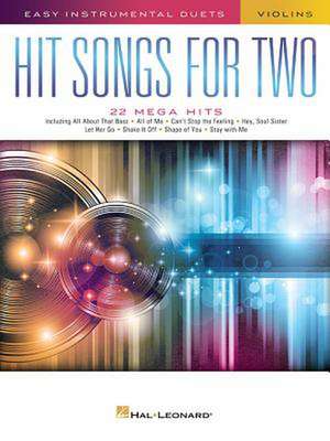 Hit Songs for Two Violins de Hal Leonard Corp