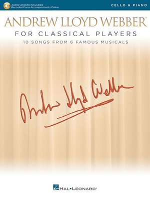 Andrew Lloyd Webber for Classical Players - Cello and Piano: With Online Audio of Piano Accompaniments de Hal Leonard Corp