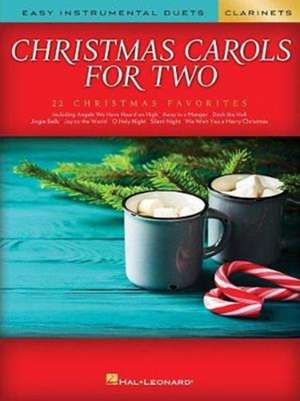 Christmas Carols for Two Clarinets: Easy Instrumental Duets de Hal Leonard Corp