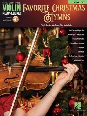 Favorite Christmas Hymns: Violin Play-Along Volume 77 [With Access Code] de Hal Leonard Corp