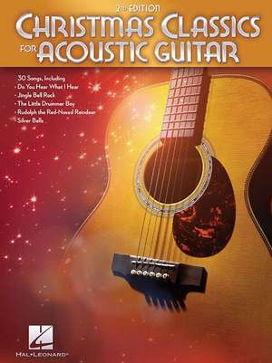 Christmas Classics for Acoustic Guitar de Hal Leonard Corp