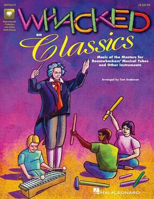 Whacked on Classics (Collection) de Tom Anderson