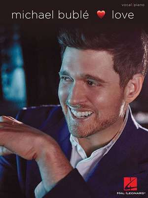 Michael Buble - Love de Michael Buble