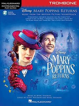 Mary Poppins Returns for Trombone: Instrumental Play-Along Series de Hal Leonard Corp