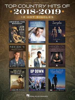 Top Country Hits of 2018-2019: 18 Hot Singles de Hal Leonard Corp