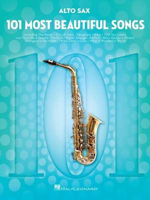 101 Most Beautiful Songs for Alto Sax