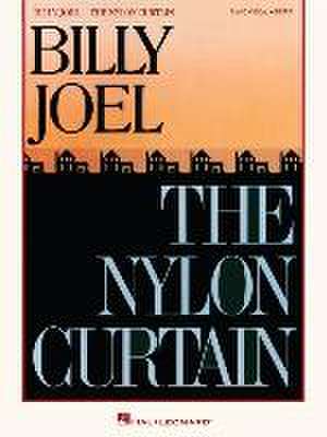 Billy Joel - The Nylon Curtain: Piano/Vocal/Guitar Songbook with Additional Editing and Transcription by David Rosenthal de Billy Joel