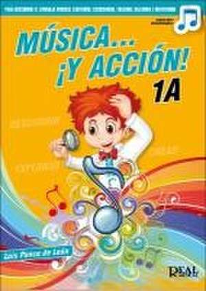 Musica Y Accion! 1a - Book/Online Audio de Luis Ponce de Leon