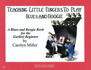 Teaching Little Fingers to Play Blues and Boogie - Book Only de Carolyn Miller