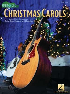 Christmas Carols - Strum & Sing Guitar de Hal Leonard Corp