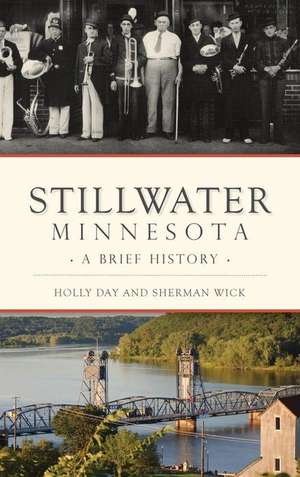 Stillwater, Minnesota de Holly Day