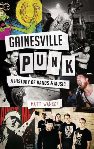 Gainesville Punk de Matt Walker