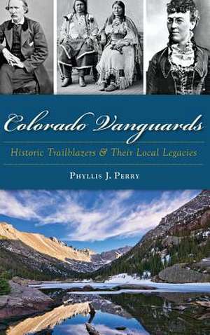 Colorado Vanguards de Phyllis J. Perry