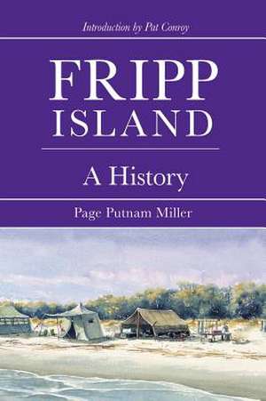 Fripp Island de Page Putnam Miller