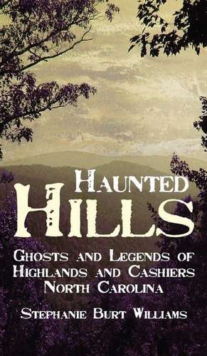 Haunted Hills de Stephanie Burt Williams