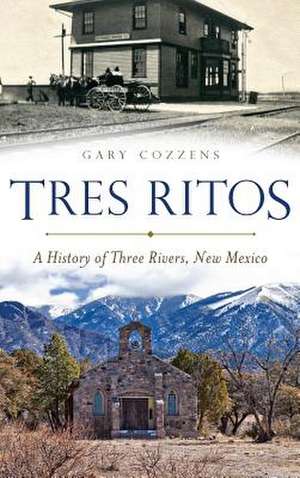 Tres Ritos de Gary Cozzens