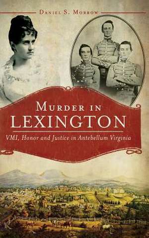 Murder in Lexington de Daniel S. Morrow