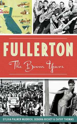 Fullerton de Sylvia Palmer Mudrick