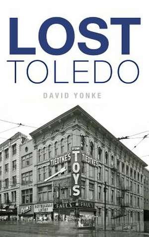 Lost Toledo de David Yonke