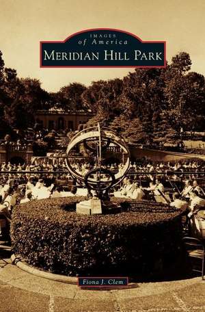 Meridian Hill Park de Fiona J Clem