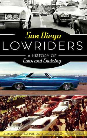 San Diego Lowriders de Alberto Lopez Pulido