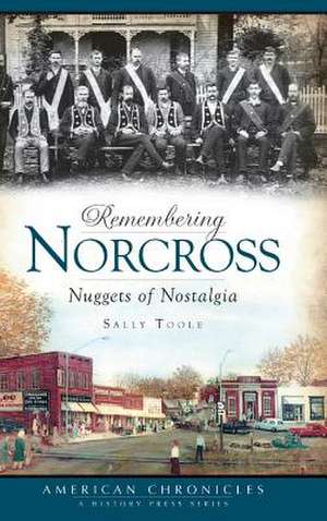 Remembering Norcross de Sally Toole