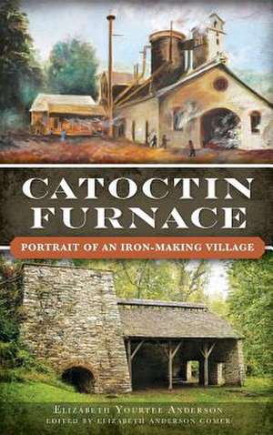 Catoctin Furnace de Elizabeth Anderson