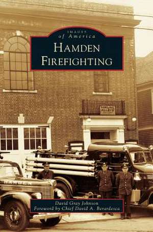 Hamden Firefighting de David Gray Johnson