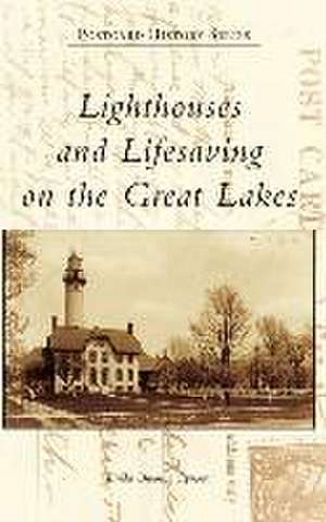 Lighthouses and Lifesaving on the Great Lakes de Linda Osborne Cynowa