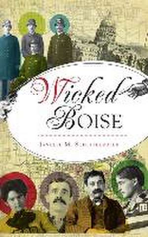 Wicked Boise de Janelle M Scheffelmaier