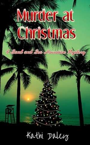 Murder at Christmas de Kathi Daley