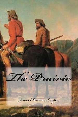 The Prairie de James Fenimore Cooper