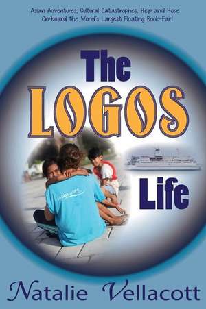 The Logos Life de Natalie Vellacott