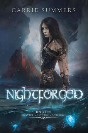 Nightforged de Summers, Carrie