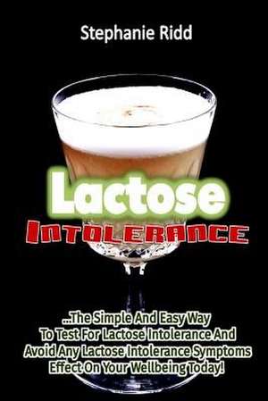 Lactose Intolerance de Stephanie Ridd