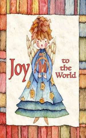 Joy to the World; A Card & More de Mary Lou Brown