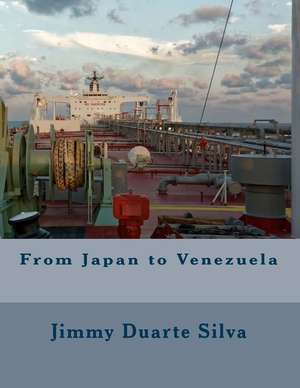 From Japan to Venezuela de Duarte Silva, Jimmy