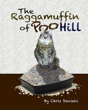 The Raggamuffin of Poo Hill de Daniels, Dr Chris