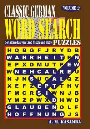 Classic German Word Search Puzzles. Vol. 2 de Kasamba, A. M.