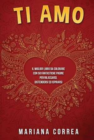 Ti Amo de Mariana Correa