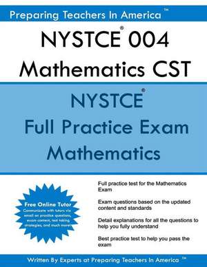 Nystce 004 Mathematics Cst de America, Preparing Teacher in