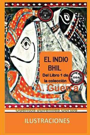 El Indio Bhil de MS Ann a. Guerra