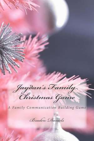 Jaydan's Family Christmas Game de Braden Daniels