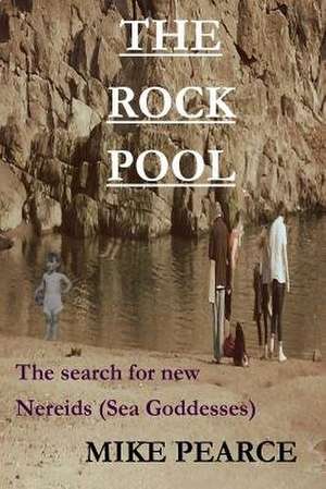 The Rock Pool de Pearce, Dr Mike