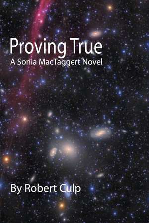 Proving True de Robert Culp