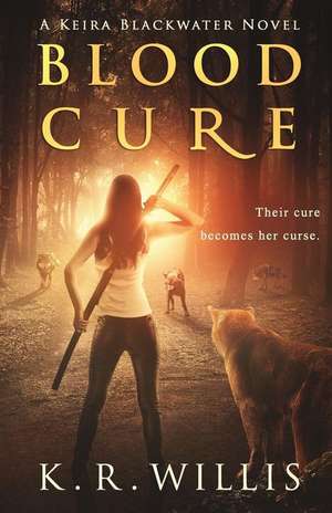 Blood Cure de Willis, K. R.